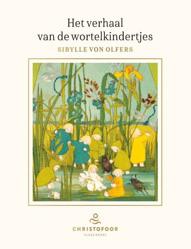 Christofoor - Het verhaal van de Wortelkindertjes - Sibylle von Olfers - Playlaan