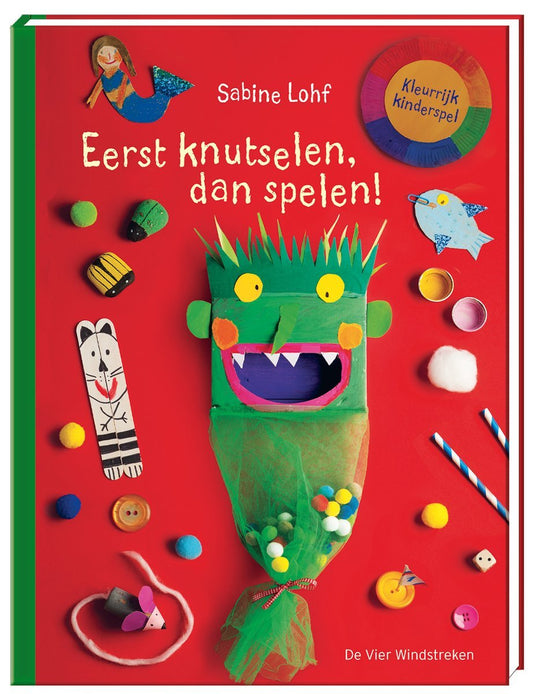 De Vier Windstreken Uitgeverij - De Vier Windstreken Uitgeverij - Eerst knutselen, dan spelen! - Playlaan
