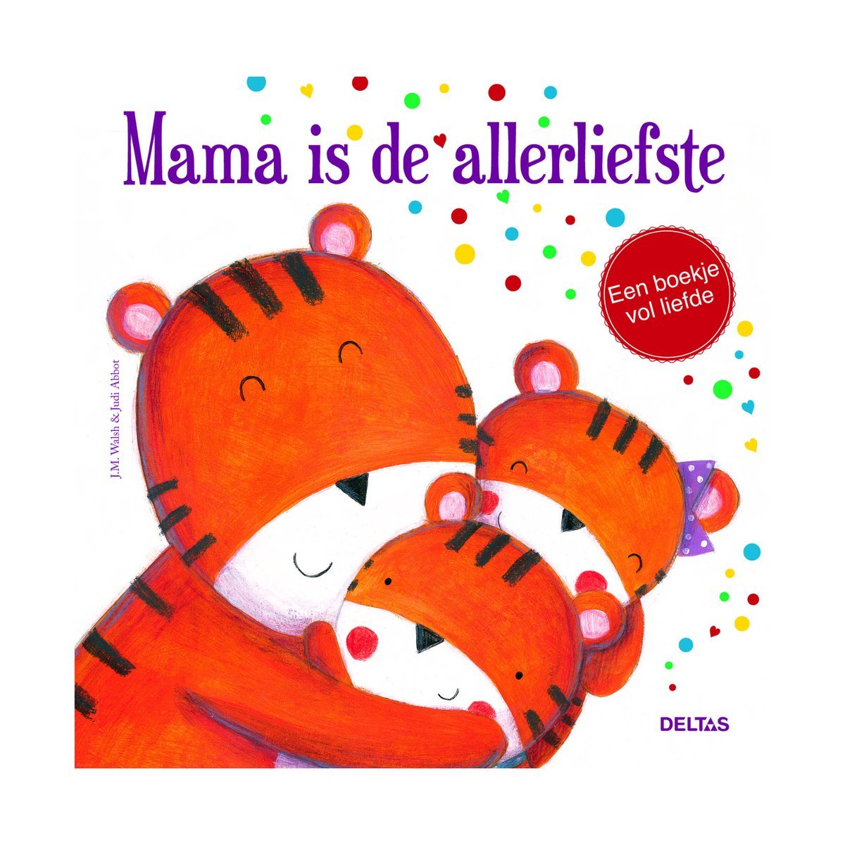 Deltas Centrale uitgeverij - Mama is de allerliefste - Deltas - Playlaan